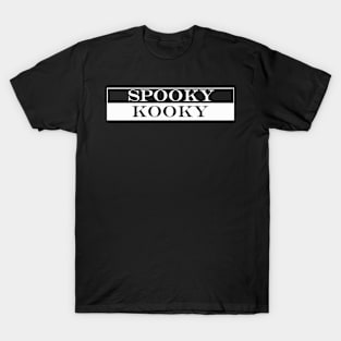 spooky kooky T-Shirt